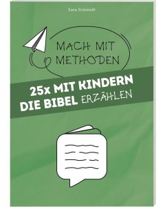 25 x Mit Kindern die Bibel erzählen