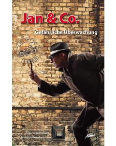 Jan & Co. - Gefährliche Überwachung (7)