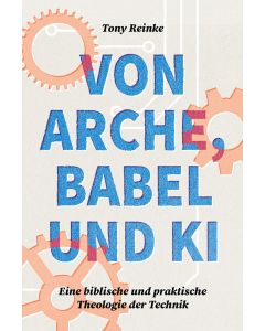 Von Arche, Babel und KI