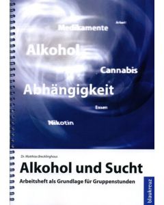 Alkohol und Sucht