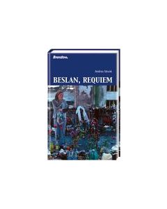 Andrea Strunk 
Beslan, Requiem