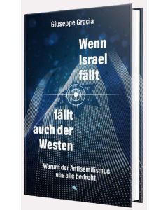 Wenn Israel fällt, fällt auch der Westen