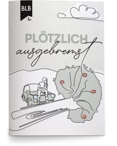 Plötzlich ausgebremst