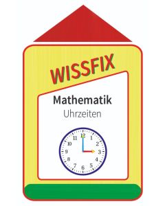 Wissfix - Mathematik /Uhrzeiten