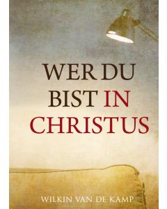 Wer du bist in Christus