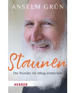 Staunen Die Wunder im Alltag