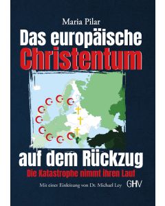 Das europäische Christentum auf dem Rückzug