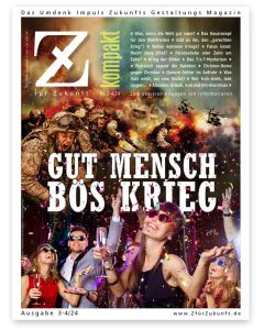 Z Kompakt 3-4/24 Gut Mensch Bös Krieg