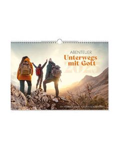 'Abenteuer - Unterwegs mit Gott 2025'                       Ein Wandkalender für den Glaubensweg