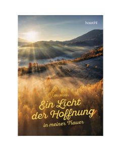 Ein Licht der Hoffnung in meiner Trauer