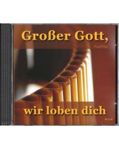 Großer Gott, wir loben dich (CD)