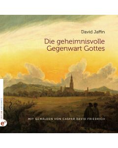 Die geheimnisvolle Gegenwart Gottes