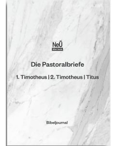 Bibeljournal Die Pastoralbriefe