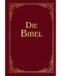 Die Bibel - Luther-Übersetzung von 1912