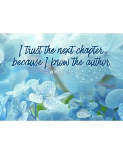 Postkarte 'I trust the next chapter because I know the author.'