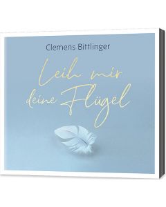 Leih mir deine Flügel (CD)