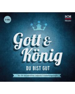 Gott & König - Du bist gut (3 CDs)