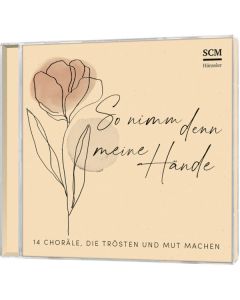 So nimm denn meine Hände (CD)