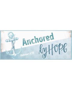 Metallschild 'Anchored by Hope'