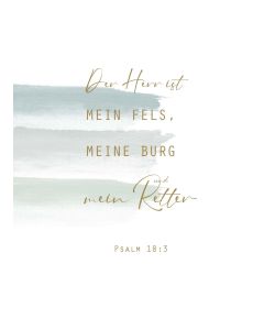 Postkarte 'Der Herr ist mein Fels, meine Burg, mein Retter. Psalm 18,3'