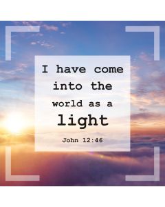 Postkarte 'I have come into the world as a light' John 12:46