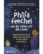 Philia Fenchel und die Sache mit der Liebe